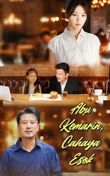 Abu Kemarin, Cahaya Esok